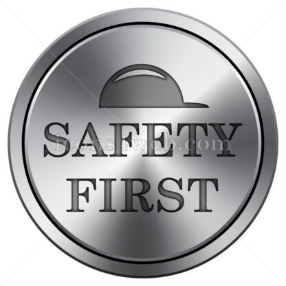 Safety first icon. Round icon imitating metal. - Website icons