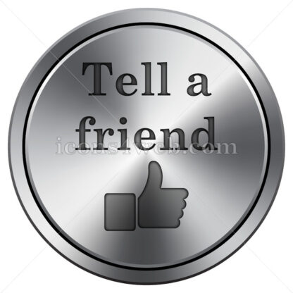 Tell a friend icon. Round icon imitating metal. - Website icons