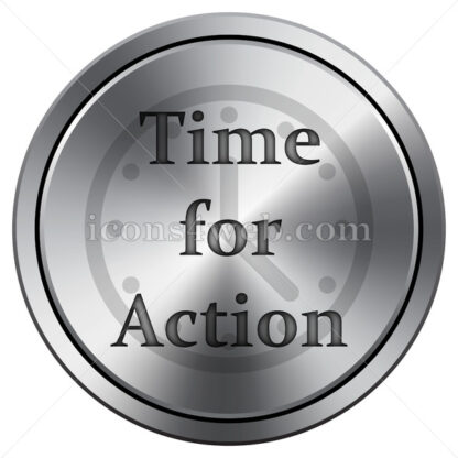 Time for action icon. Round icon imitating metal. - Website icons