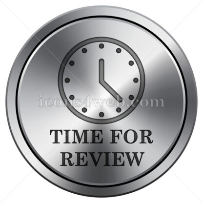 Time for review icon. Round icon imitating metal. - Website icons