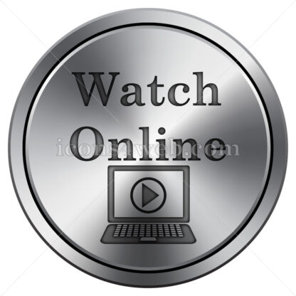 Watch online icon. Round icon imitating metal. - Website icons