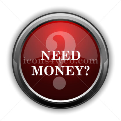 Need money icon. Red glossy web icon with shadow - Website icons
