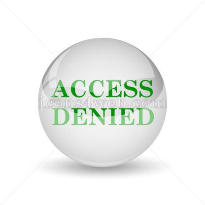 Access denied glossy icon. Access denied glossy button - Website icons