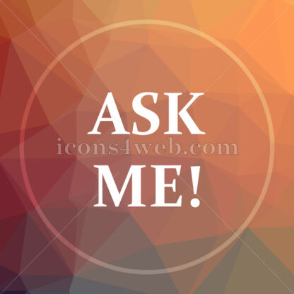Ask me low poly icon. Website low poly icon - Website icons