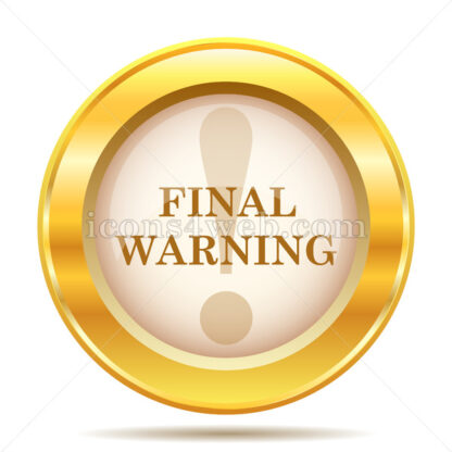 Final warning golden button - Website icons