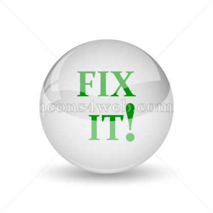 Fix it glossy icon. Fix it glossy button - Website icons