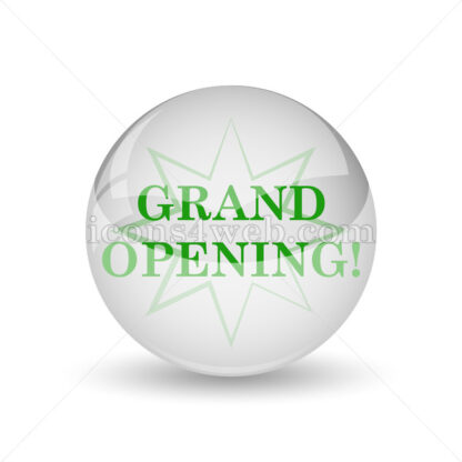 Grand opening glossy icon. Grand opening glossy button - Website icons