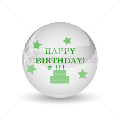 Happy birthday glossy icon. Happy birthday glossy button - Website icons