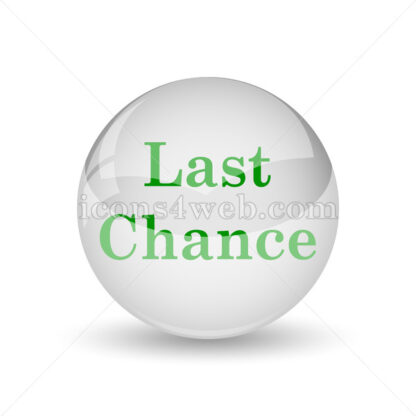 Last chance glossy icon. Last chance glossy button - Website icons