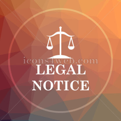 Legal notice low poly icon. Website low poly icon - Website icons
