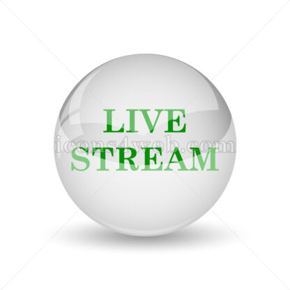 Live stream glossy icon. Live stream glossy button - Website icons