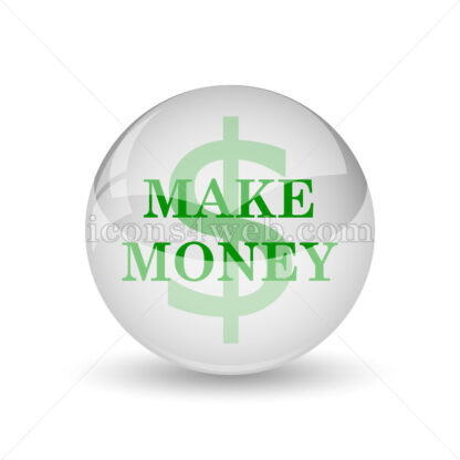 Make money glossy icon. Make money glossy button - Website icons