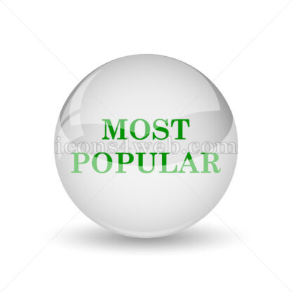 Most popular glossy icon. Most popular glossy button - Website icons