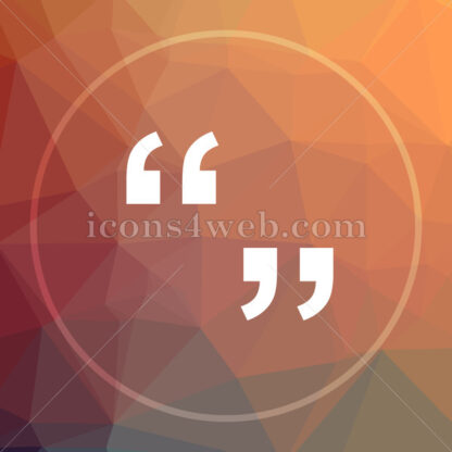 Quotation marks low poly icon. Website low poly icon - Website icons