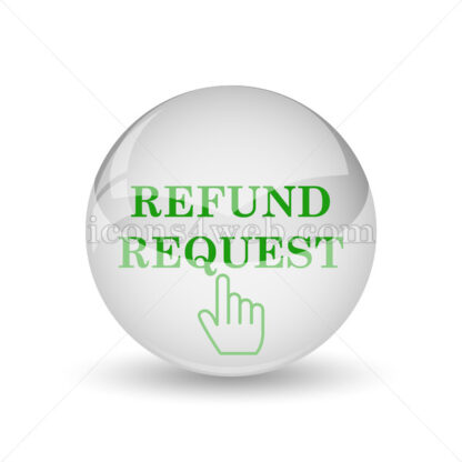 Refund request glossy icon. Refund request glossy button - Website icons