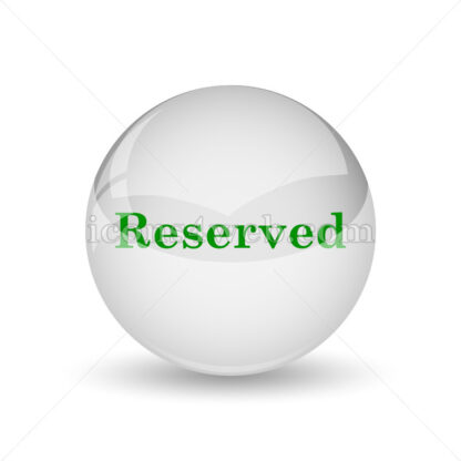Reserved glossy icon. Reserved glossy button - Website icons