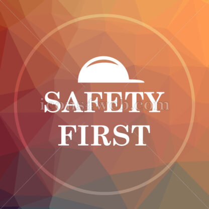 Safety first low poly icon. Website low poly icon - Website icons