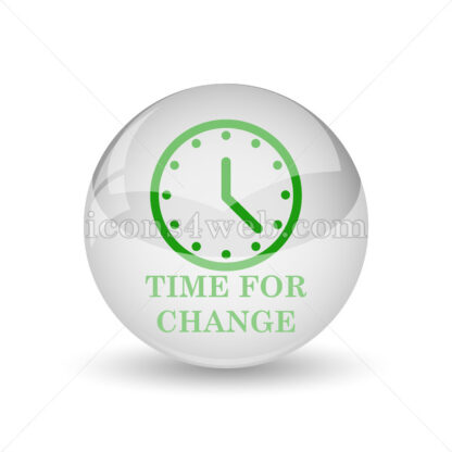 Time for change glossy icon. Time for change glossy button - Website icons