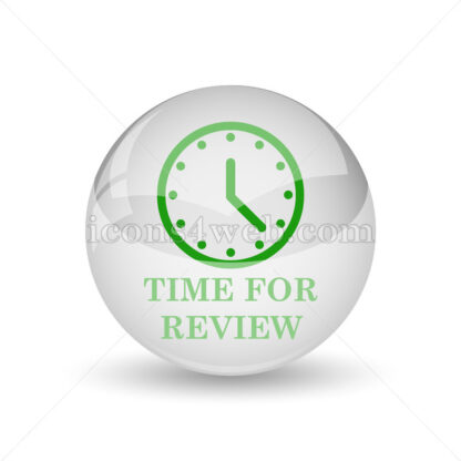 Time for review glossy icon. Time for review glossy button - Website icons