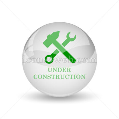 Under construction glossy icon. Under construction glossy button - Website icons