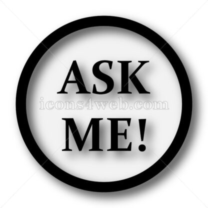 Ask me simple icon. Ask me simple button. - Website icons