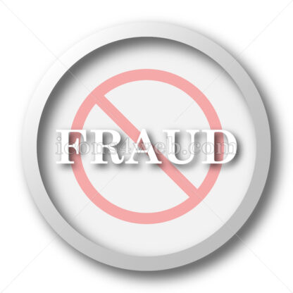 Fraud forbidden white icon. Fraud forbidden white button - Website icons