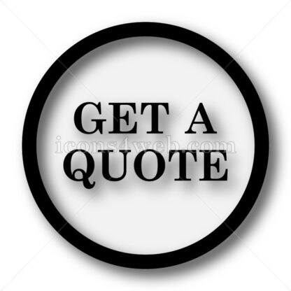Get a quote simple icon. Get a quote simple button. - Website icons