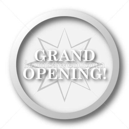 Grand opening white icon. Grand opening white button - Website icons
