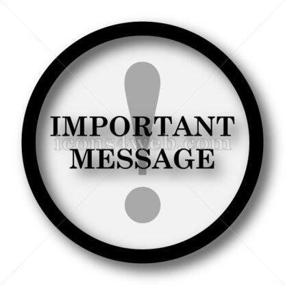 Important message simple icon. Important message simple button. - Website icons