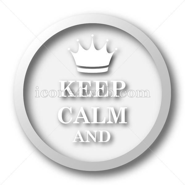 Keep calm white icon. Keep calm white button