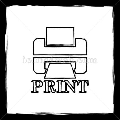 Printer with word PRINT sketch icon. - Website icons
