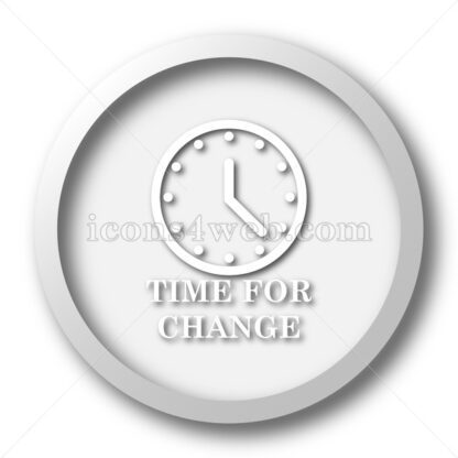 Time for change white icon. Time for change white button - Website icons