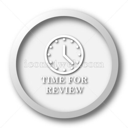 Time for review white icon. Time for review white button - Website icons