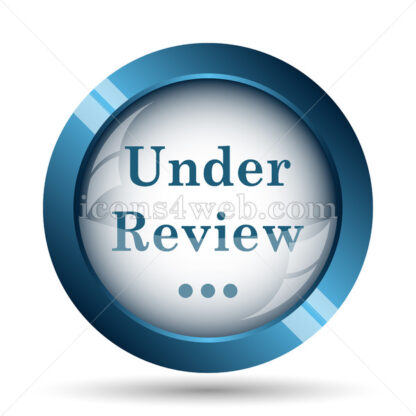Under review image icon. - Website icons