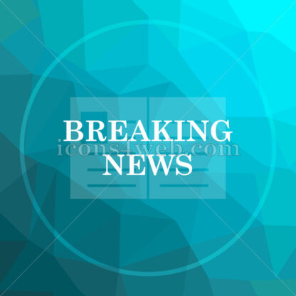 Breaking news low poly button. - Website icons