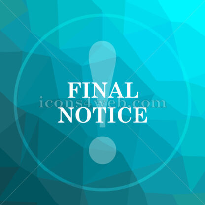 Final notice low poly button. - Website icons