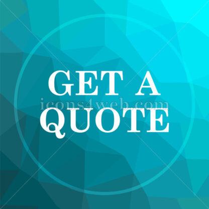 Get a quote low poly button. - Website icons