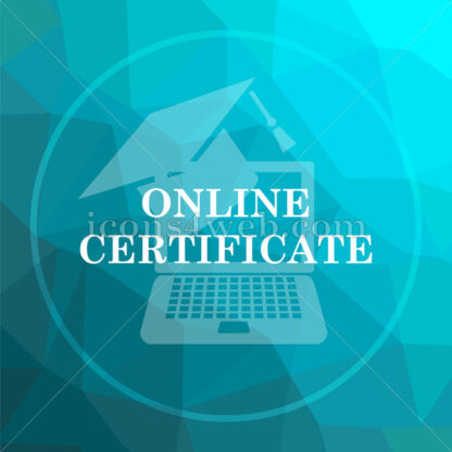 Online certificate low poly button. - Website icons