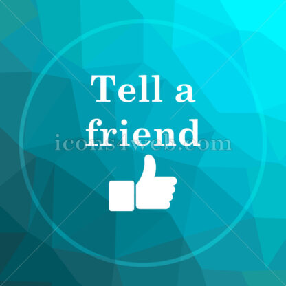 Tell a friend low poly button. - Website icons