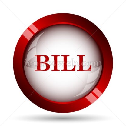 Bill website icon. High quality web button. - Icons for website