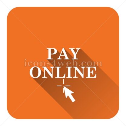 Pay online flat icon with long shadow vector – button for website - Icons for website