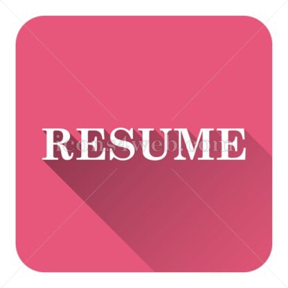 Resume flat icon with long shadow vector – website button - Icons for website