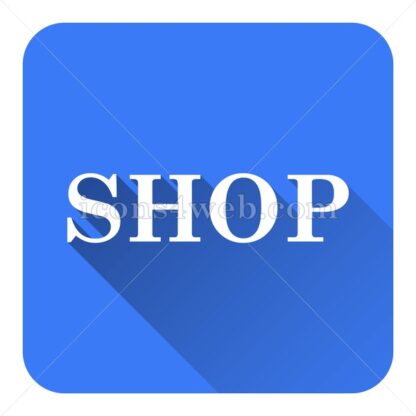 Shop flat icon with long shadow vector – icons for website - Icons for website