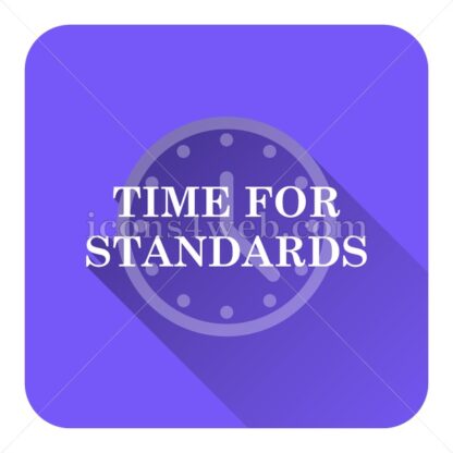 Time for standards flat icon with long shadow vector – flat button - Icons for website