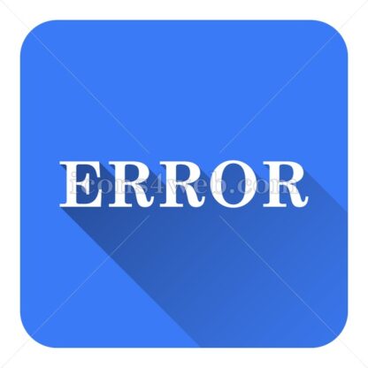 error flat icon with long shadow vector – webpage icon - Icons for website