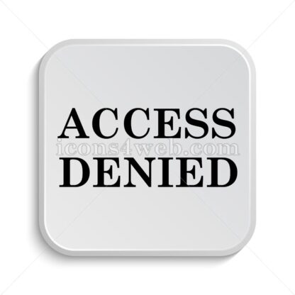 Access denied icon design – Access denied button design. - Icons for website