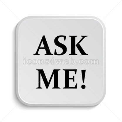 Ask me icon design – Ask me button design. - Icons for website
