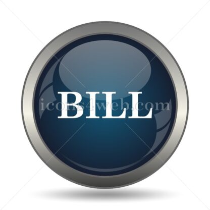 Bill icon for website – Bill stock image - Icons for website