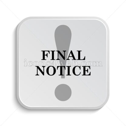 Final notice icon design – Final notice button design. - Icons for website