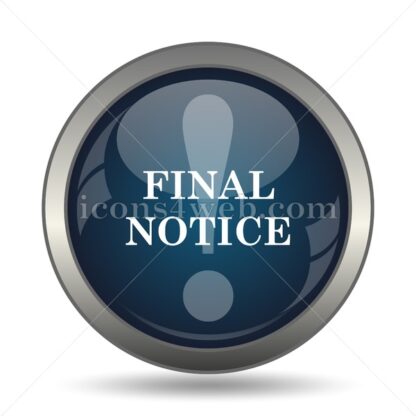Final notice icon for website – Final notice stock image - Icons for website